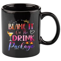 Girl Cruise Blame It On The Drink Package Drinking Booze 11oz C Handle Ceramic Mug