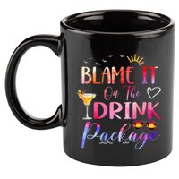 Girl Cruise Blame It On The Drink Package Drinking Booze 11oz C Handle Ceramic Mug