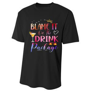 Girl Cruise Blame It On The Drink Package Drinking Booze Performance Sprint T-Shirt