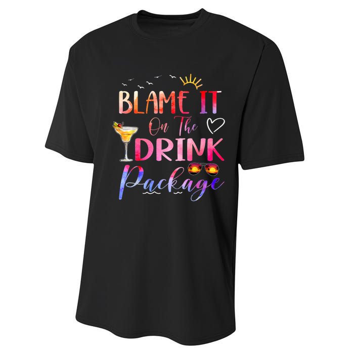 Girl Cruise Blame It On The Drink Package Drinking Booze Performance Sprint T-Shirt