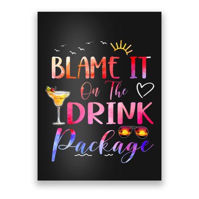 Girl Cruise Blame It On The Drink Package Drinking Booze Poster