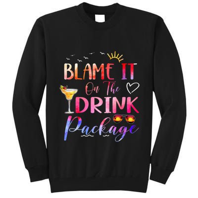 Girl Cruise Blame It On The Drink Package Drinking Booze Tall Sweatshirt
