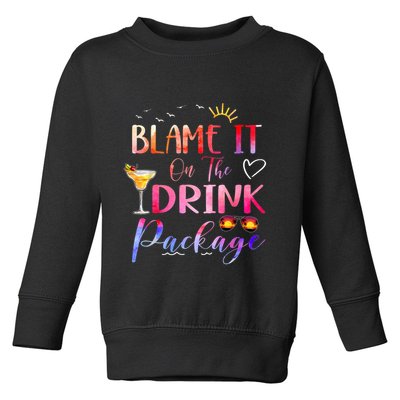 Girl Cruise Blame It On The Drink Package Drinking Booze Toddler Sweatshirt