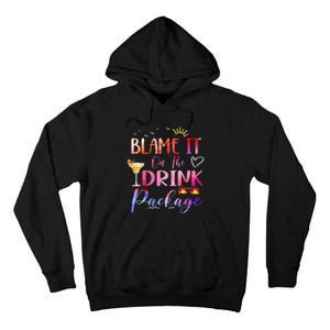 Girl Cruise Blame It On The Drink Package Drinking Booze Tall Hoodie