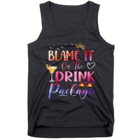 Girl Cruise Blame It On The Drink Package Drinking Booze Tank Top