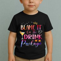 Girl Cruise Blame It On The Drink Package Drinking Booze Toddler T-Shirt