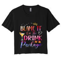 Girl Cruise Blame It On The Drink Package Drinking Booze Crop Top