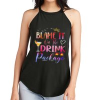 Girl Cruise Blame It On The Drink Package Drinking Booze Women's Perfect Tri Rocker Tank