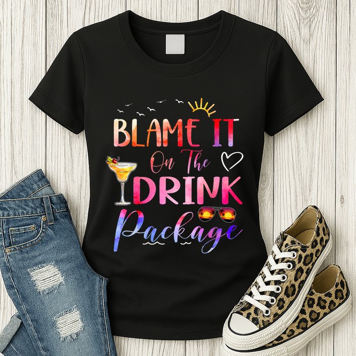 Girl Cruise Blame It On The Drink Package Drinking Booze Womens T-Shirt