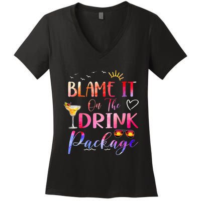 Girl Cruise Blame It On The Drink Package Drinking Booze Women's V-Neck T-Shirt