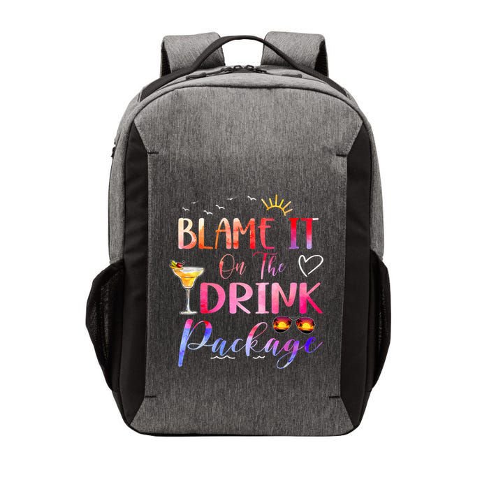 Girl Cruise Blame It On The Drink Package Drinking Booze Vector Backpack