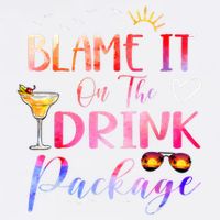 Girl Cruise Blame It On The Drink Package Drinking Booze Garment-Dyed Sweatshirt