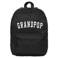 Grandpop Classic Bold Font FatherS Day Grandpop Raglan Baseball 16 in Basic Backpack