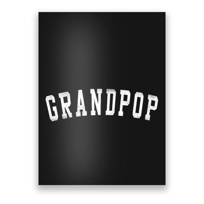 Grandpop Classic Bold Font FatherS Day Grandpop Raglan Baseball Poster