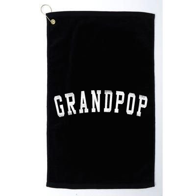 Grandpop Classic Bold Font FatherS Day Grandpop Raglan Baseball Golf Towel