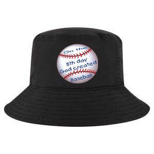 God Created Baseball On The 8th Day Funny Gift Cool Comfort Performance Bucket Hat