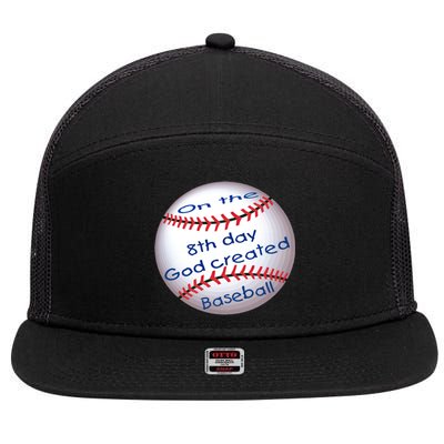 God Created Baseball On The 8th Day Funny Gift 7 Panel Mesh Trucker Snapback Hat