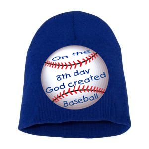 God Created Baseball On The 8th Day Funny Gift Short Acrylic Beanie