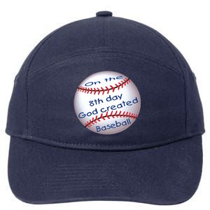 God Created Baseball On The 8th Day Funny Gift 7-Panel Snapback Hat