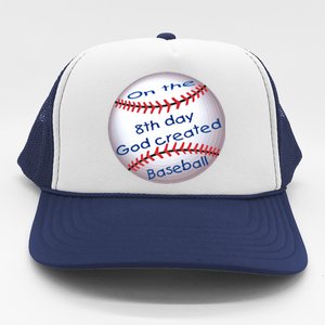 God Created Baseball On The 8th Day Funny Gift Trucker Hat