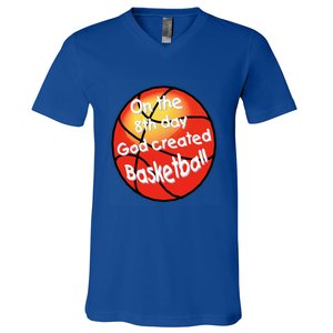 God Created Basketball On The 8th Day Gift V-Neck T-Shirt