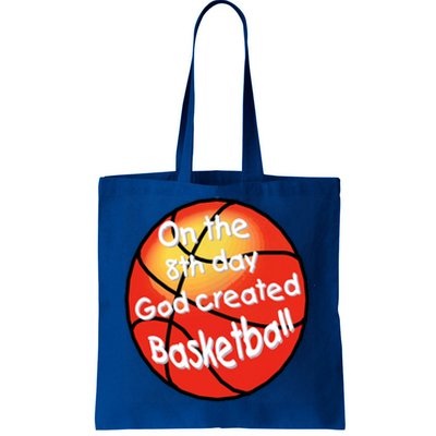 God Created Basketball On The 8th Day Gift Tote Bag