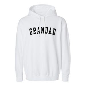 Grandad Classic Bold Font FatherS Day Grandad Garment-Dyed Fleece Hoodie