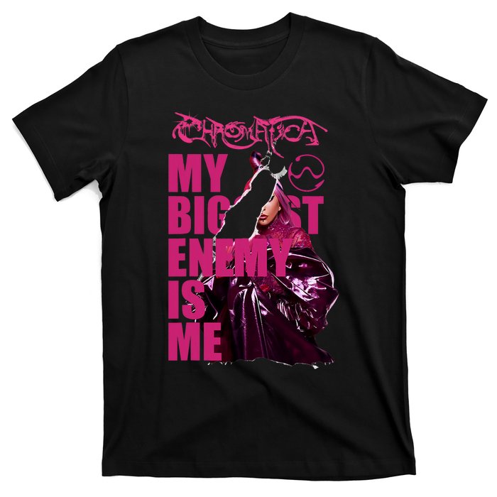 Gaga Chromatica Biggest Enemy Is Me T-Shirt