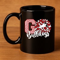 Go Cheer Bulldogs Sports Name Gifts 11oz C Handle Ceramic Mug