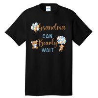 Grandma Can Bearly Wait Gender Neutral Baby Shower Matching Tall T-Shirt