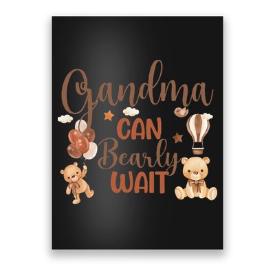 Grandma Can Bearly Wait Bear Gender Neutral Boy Baby Shower Poster
