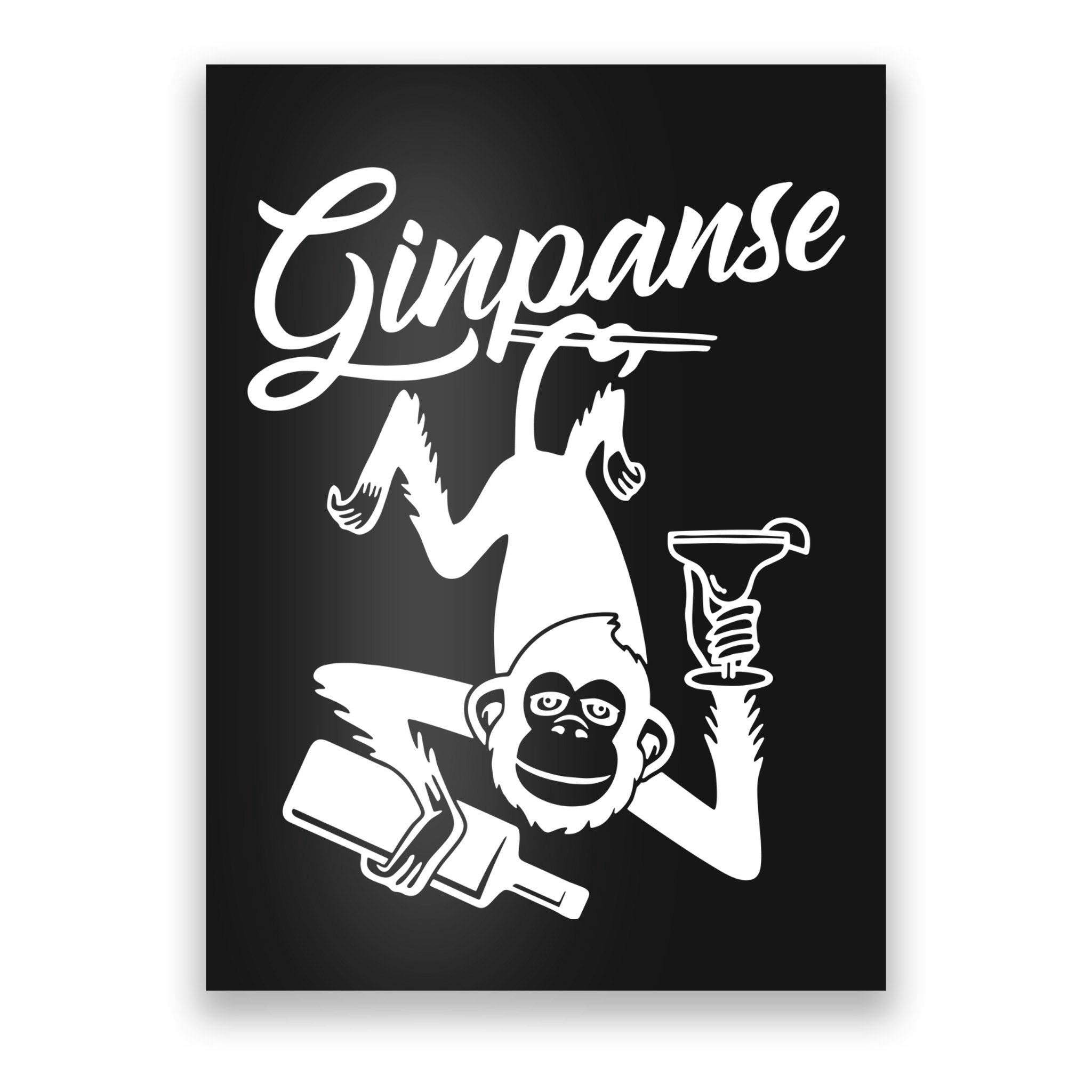 Ginpanse Chimpanzee Chimp Monkey Gin Drink Party Fun Comedy Poster