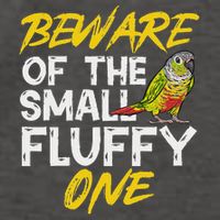 Green Cheek Conure Beware Of The Small Fluffy One Conure Vector Backpack