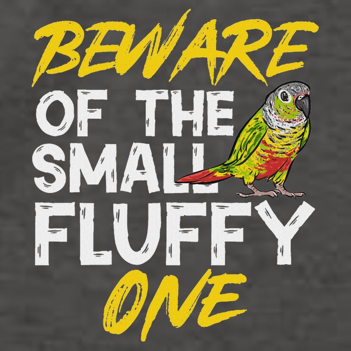 Green Cheek Conure Beware Of The Small Fluffy One Conure Vector Backpack