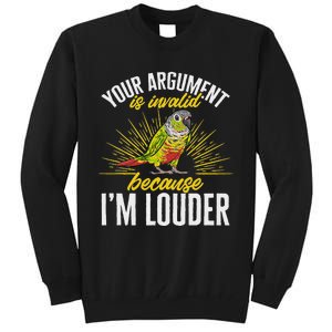 Green Cheek Conure Your Argument Is Invalid Parrot Conure Tall Sweatshirt