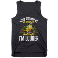 Green Cheek Conure Your Argument Is Invalid Parrot Conure Tank Top