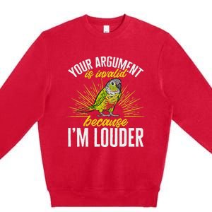 Green Cheek Conure Your Argument Is Invalid Parrot Conure Premium Crewneck Sweatshirt