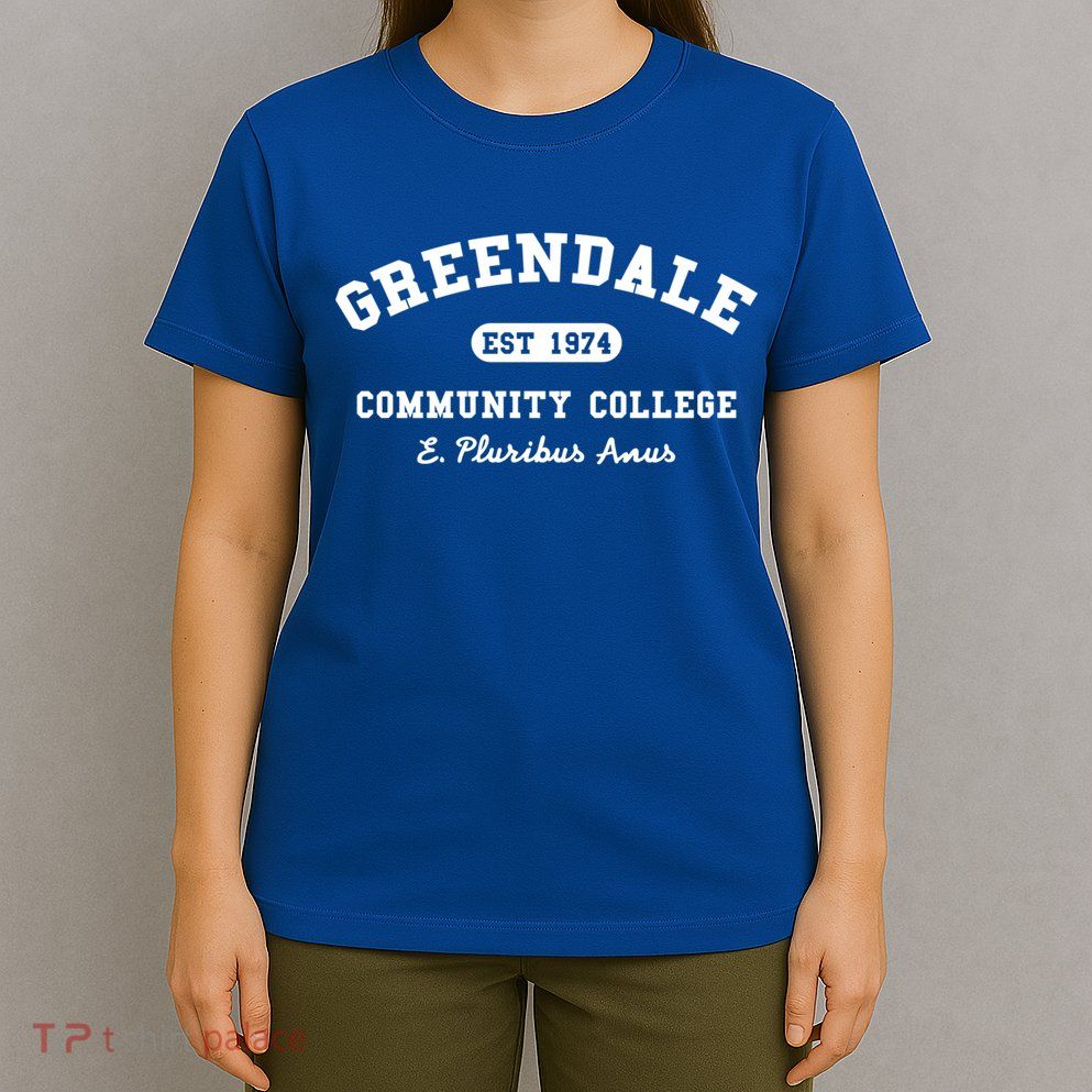 Greendale Community College E Pluribus Anus Gift T-Shirt