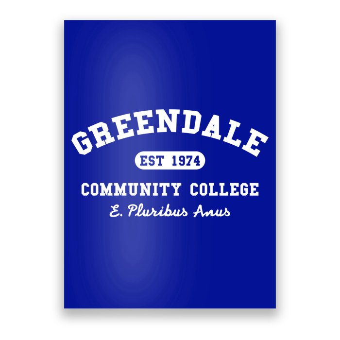 Greendale Community College E Pluribus Anus Gift Poster