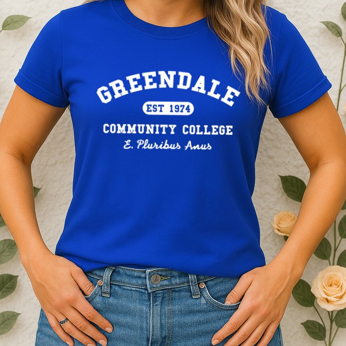 Greendale Community College E Pluribus Anus Gift Womens T-Shirt