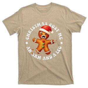 Gingerbread Christmas Cost Me An Arm And Leg T-Shirt