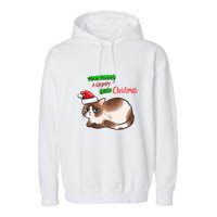 Grumpy Christmas Cat | Have Yourself A Grumpy Little Christmas Garment-Dyed Fleece Hoodie