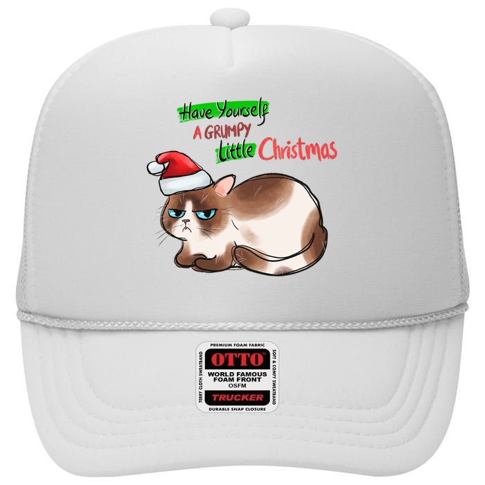 Grumpy Christmas Cat | Have Yourself A Grumpy Little Christmas High Crown Mesh Back Trucker Hat