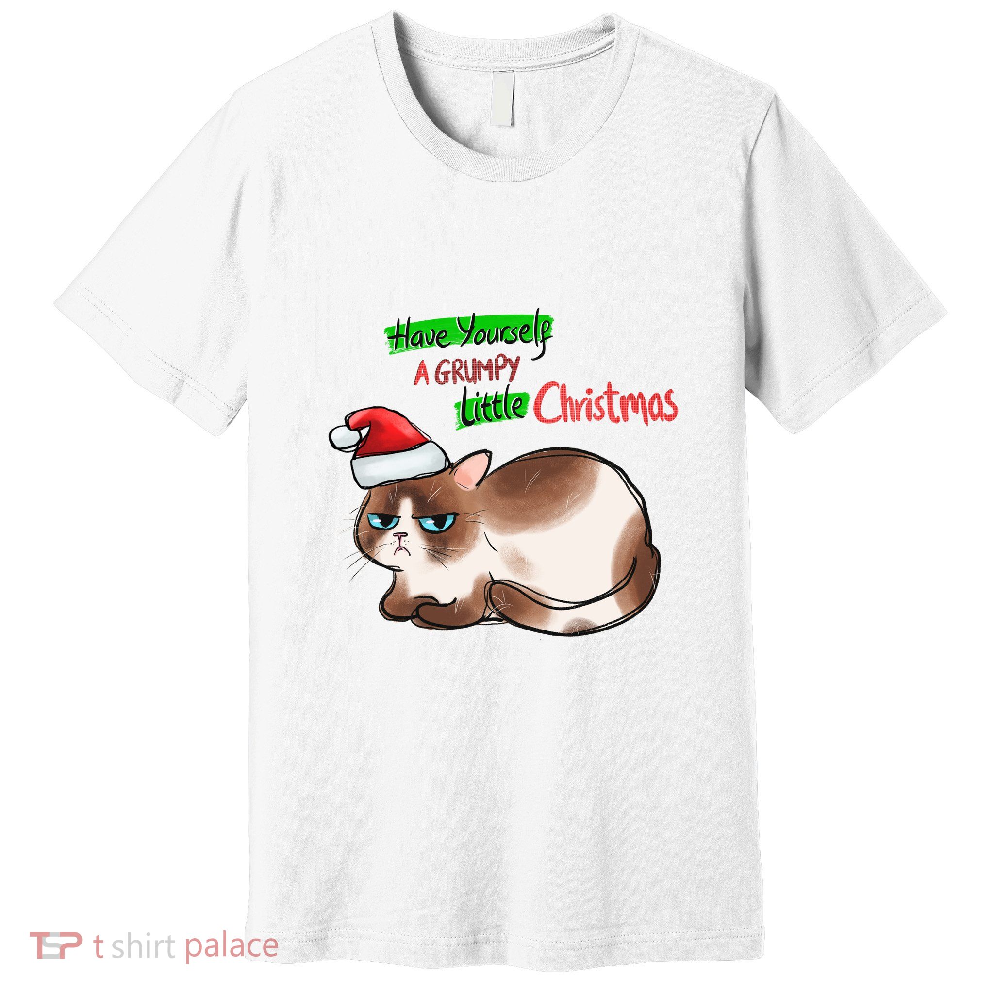 Grumpy Christmas Cat | Have Yourself A Grumpy Little Christmas Premium T-Shirt