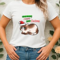 Grumpy Christmas Cat | Have Yourself A Grumpy Little Christmas Womens T-Shirt