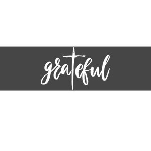 Grateful Cross Christianity Bumper Sticker