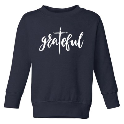 Grateful Cross Christianity Toddler Sweatshirt