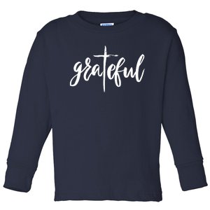 Grateful Cross Christianity Toddler Long Sleeve Shirt