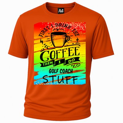 Golf Coach Coffee Gift Cooling Performance Crew T-Shirt