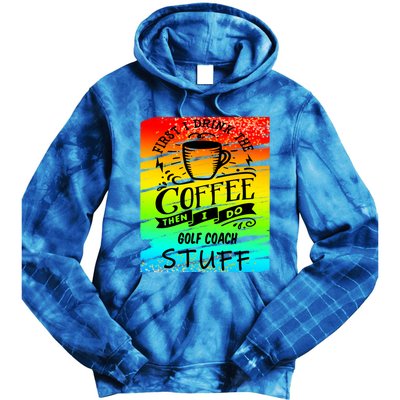 Golf Coach Coffee Gift Tie Dye Hoodie